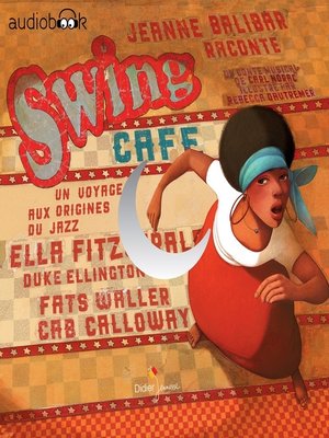 cover image of Swing Café, Un voyage aux origines du jazz